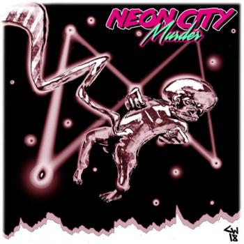 Neon City Murder - Stellar Stillbirth
