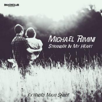 Michael Rimini - Stranger In My Heart