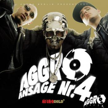 Aggro Berlin - Aggro Ansage Nr.4 (2004)
