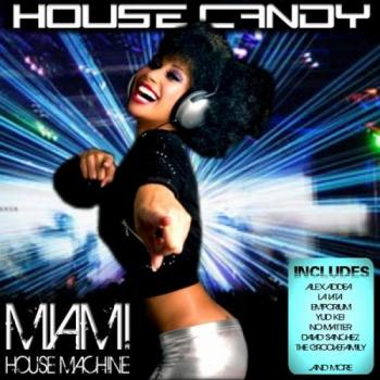 VA-House Candy - Miami House Machine