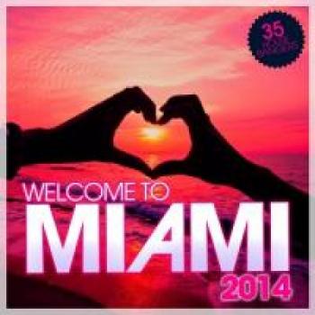 VA - Welcome To Miami 2014