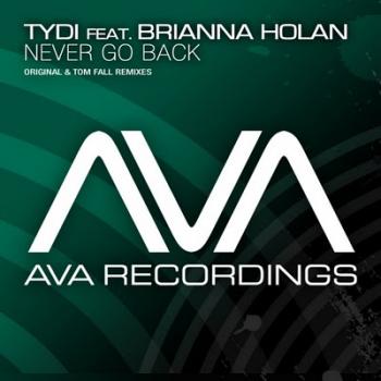 Tydi feat. Brianna Holan - Never Go Back