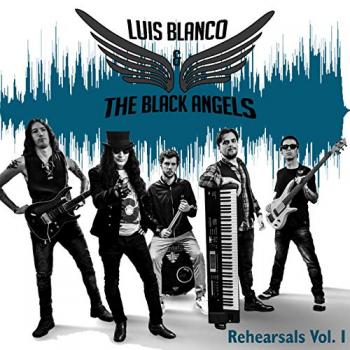 Luis Blanco The Black Angels - Rehearsals Vol. I