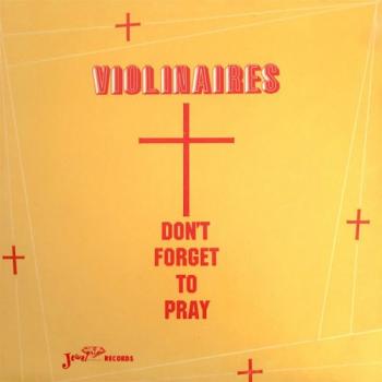 The Violinaires - Don't Forget to Pray [24 bit 96 khz]