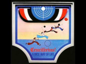 Cruciferius - A Nice Way Of Life