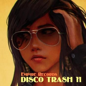 VA - Disco Trash 11 [Empire Records]
