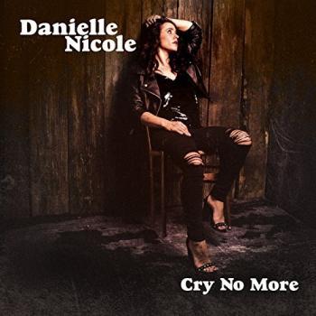 Danielle Nicole - Cry No More [24 bit 96 khz]