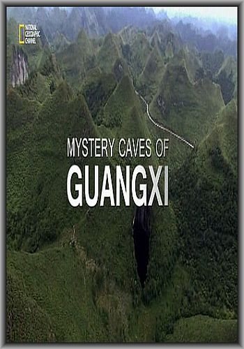    / National Geographic. Mystery Cave of Guangxi DUB