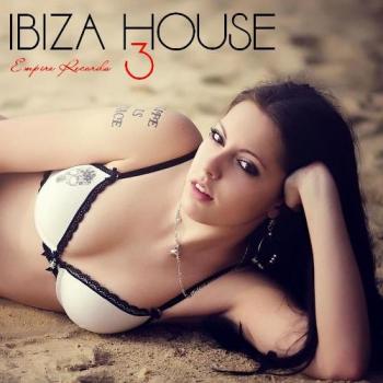 VA - Empire Records - Ibiza House 3