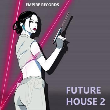 VA - Future House 2 [Empire Records]