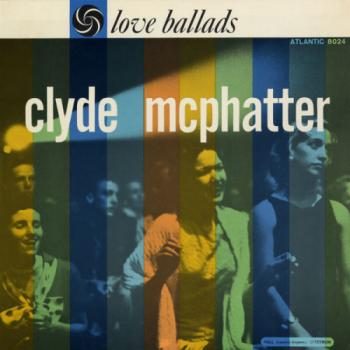 Clyde McPhatter - Love Ballads [24 bit 96 khz]