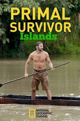  .  / National Geographic. Primal survivor. Islands VO