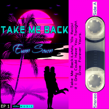 Evan Seven - Take Me Back