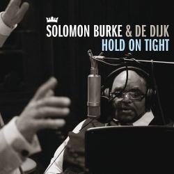 Solomon Burke De Dijk - Hold On Tight