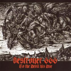 Destroyer 666 - To the Devil His Due