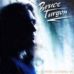 Bruce Turgon - Outside Looking In