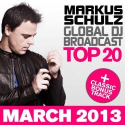 Markus Schulz - Global DJ Broadcast Top 20 March 2013