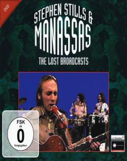 Stephen Stills & Manassas - The Lost Broadcast