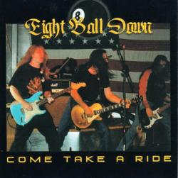 Eight Ball Down - Come Take A Ride