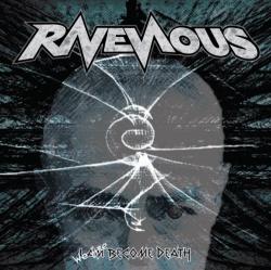 Ravenous - We Are Become Death