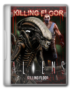Killing Floor - ALIENS Mod