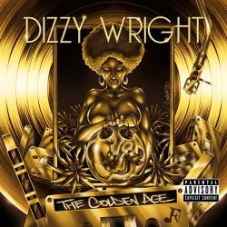Dizzy Wright - The Golden Age