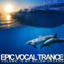 VA - Epic Vocal Trance Volume 15