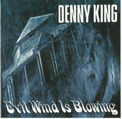 Denny King - Evil Wind Is Blowing