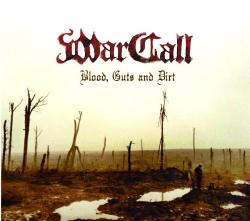 WarCall - Blood, Guts And Dirt