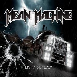 Mean Machine - Livin' Outlaw