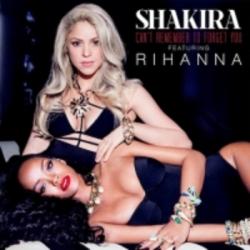 Shakira feat. Rihanna - Can t remember to forget you