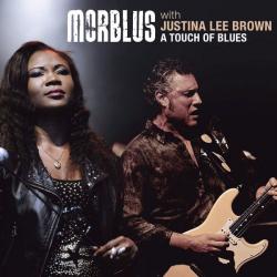 Morblus with Justina Lee Brown - A Touch of Blues