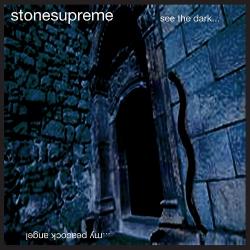 Stonesupreme - See The Dark....My Peacock Angel
