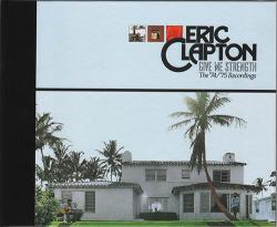 Eric Clapton - Give Me Strength. The '74-'75 Recordings