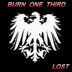 Burn One Third - Lost