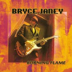 Bryce Janey - Burning Flame
