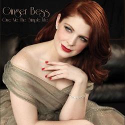 Ginger Bess - Give Me the Simple Life