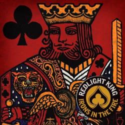 Redlight King - Irons in the Fire