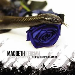 Macbeth - Neo Gothic Propaganda