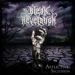 Bleak Revelation - Afflictive Seclusion