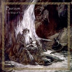 Burzum - The Ways of Yore