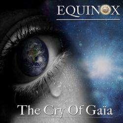 Equinox - The Cry Of Gaia