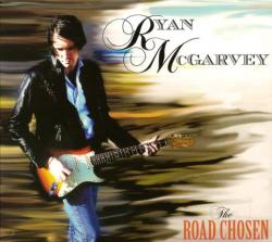 Ryan McGarvey - The Road Chosen