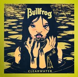 Bullfrog - Clearwater