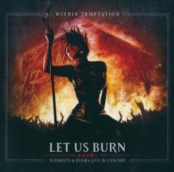Within Temptation - Let Us Burn: Elements And Hydra Live In Concert