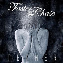 Faster the Chase - Tether