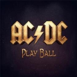 AC/DC - Play Ball [Single]