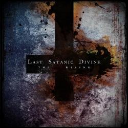 Last Satanic Divine - The Rising