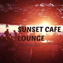 VA - Sunset Cafe Lounge