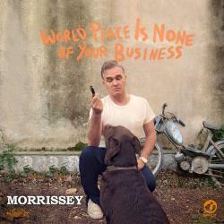 Morrissey - World Peace Is None Of Your Busines